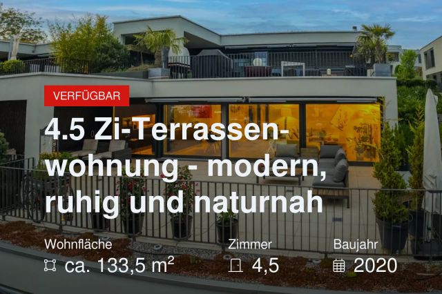 Neu im Angebot: 4.5 Zi-Terrassenwohnung – modern, ruhig und naturnah